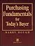 Purchasing Fundamentals for Today's Buyer