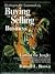 Strategies for Successfully Buying or Selling a Business: Laws of the Jungle, Proven Techniques, Insiders Secrets and Fundamentals for Business Buyers ... to Find Each Other and Successfully Close