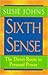 Sixth Sense: The Direct Route to Personal Power