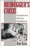 Heidegger's Crisis: Philosophy and Politics in Nazi Germany (Paperback)