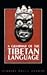 A Grammar of Tibetan Language: Literary and Colloquial