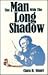 The Man With the Long Shadow