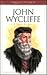 John Wycliffe by Ellen Caughey