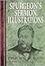 Spurgeon's Sermon Illustrations