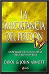 Importancia del Perdon, La: Experiment a New Day in Your Life (Spanish Edition)