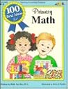100 Best Ideas For Primary Math (100 Best Ideas Series) / Grades K-3