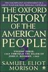 The Oxford History of the American People, Volume 3: 1869 Through the Death of John F. Kennedy, 1963
