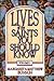 Lives of the Saints You Should Know Volume 2