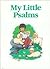 My Little Psalms