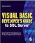 Visual Basic Developer's Guide to SQL Server