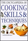 The encyclopedia of cooking skills & techniques (Hardcover)