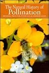 The Natural History of Pollination (New Naturalist, #83) The Natural History of Pollination (New Naturalist, #83)