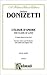L'elisir D'amore/ the Elixir of Love: Kalmus Edition (Italian Edition)