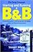 Starting and Running A B and B : A Practical Guide to Setting Up and Managing a Bed and Breakfast Business