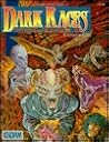 Dark Races, Vol. 1 (Dark Conspiracy) Dark Races, Vol. 1 (Dark Conspiracy)