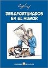 Desafortunados en el humor/ Unfortunate in Humor (Spanish Edition)