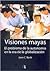 Visiones Mayas (Spanish Edition)