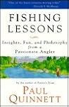 Fishing Lessons: Insights, Fun, and Philosophy from a Passionate Angler