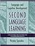Language and Cognitive Development in Second Language Learning: Educational Implications for Children and Adults