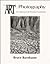 The Art of Photography: An Approach to Personal Expression