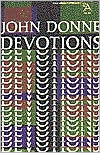 Devotions Upon Emergent Occasions: Together with Death's Duel