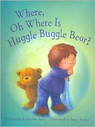 Where, Oh Where Is Huggle Buggle Bear? (Hardcover)