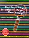 How to Investigate Your Friends, Enemies, and Lovers