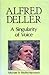 Alfred Deller: A Singularity of Voice