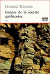 Genèse de la société québécoise (Paperback)