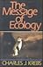 The Message of Ecology by Charles J. Krebs
