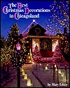 The Best Christmas Decorations in Chicagoland (Paperback)