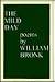 The Mild Day by William Bronk