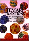 Temari Traditions: More Techniques for Japanese Thread Balls (Paperback)