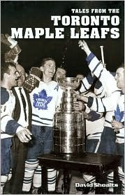 Tales from the Toronto Maple Leafs (Hardcover)