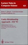Entity-relationship Approach-er '93: 12th International Conference on the Entity-relationship Approach Arlington, Texas, USA, December 15-17, 1993 (Lecture Notes in Computer Science, 823)