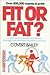 Fit or Fat? by Covert Bailey Fit or Fat? by Covert Bailey