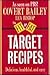 Fit-Or-Fat Target Recipes by Covert Bailey