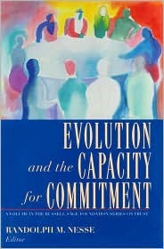 Evolution and the Capacity for Commitment (Russell Sage Foundation Series on Trust)