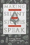 Making Silent Stones Speak: Human Evolution and the Dawn of Technology (Hardcover)