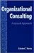Organizational Consulting: A Gestalt Approach