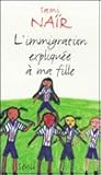 L'Immigration Expliquee a ma Fille