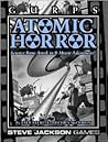GURPS Atomic Horror by Paul Elliott