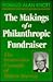 The Makings of a Philanthropic Fundraiser by Ronald Alan Knott