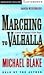 Marching to Valhalla: A Novel of Custer's Final Days