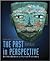 The Past in Perspective: An Introduction to Prehistory