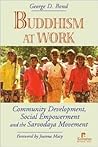 Buddhism at Work: Community Development, Social Empowerment and the Sarvodaya Movement