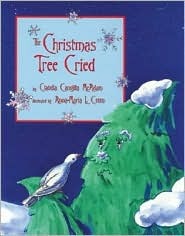 The Christmas Tree Cried (Hardcover)