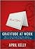 Gratitude at Work: How to S...