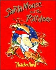 Santa Mouse and the Ratdeer (Hardcover)