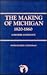 The Making of Michigan 1820...